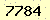 請輸入此驗證碼 : 7784