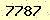 請輸入此驗證碼 : 7787