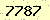 請輸入此驗證碼 : 7787