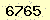 請輸入此驗證碼 : 6765