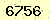 請輸入此驗證碼 : 6756