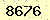 請輸入此驗證碼 : 8676