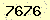 請輸入此驗證碼 : 7676