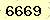 請輸入此驗證碼 : 6669